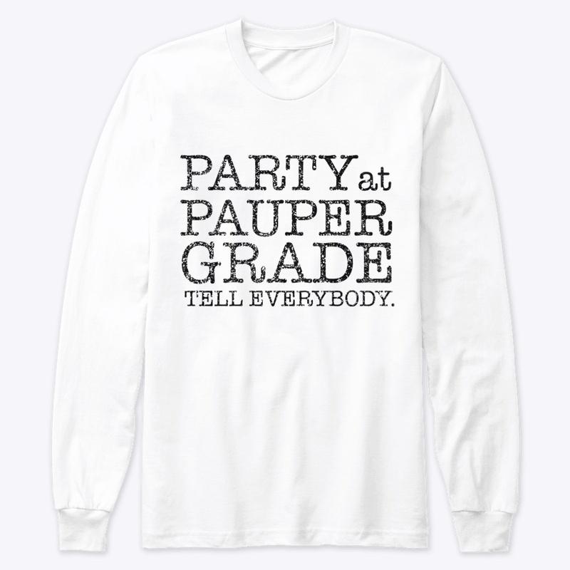 Party at Pauper Grade!